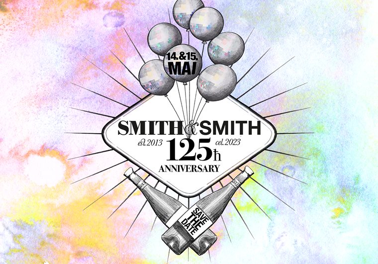 125 Jahre Smith & Smith – Die Sause!